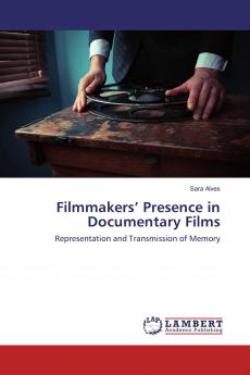 Filmmakers��� Presence in Documentary Films