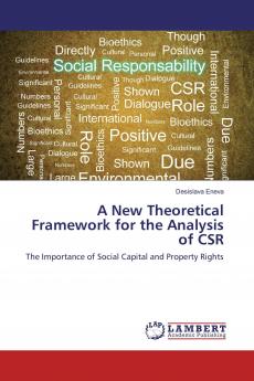 A New Theoretical Framework for the Analysis of CSR