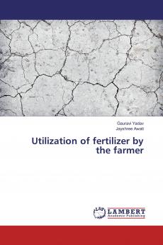 Utilization of fertilizer by the farmer