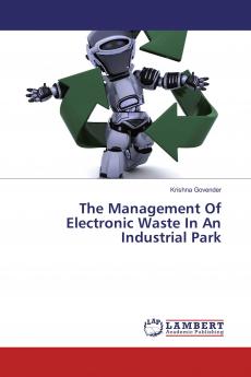 The Management Of Electronic Waste In An Industrial Park