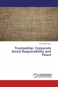 Trusteeship Corporate Social Responsibility and Peace