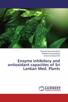 Enzyme inhibitory and antioxidant capacities of Sri Lankan Med. Plants