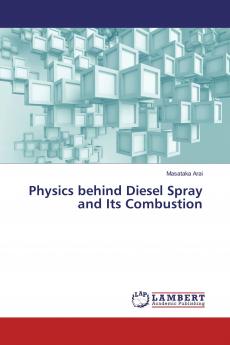 Physics behind Diesel Spray and Its Combustion