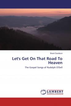Let's Get On That Road To Heaven