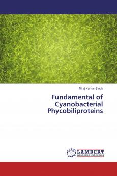 Fundamental of Cyanobacterial Phycobiliproteins
