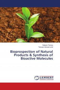 Bioprospection of Natural Products & Synthesis of Bioactive Molecules