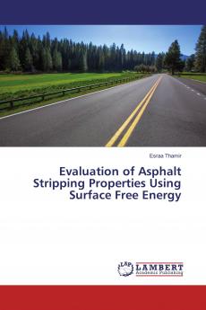 Evaluation of Asphalt Stripping Properties Using Surface Free Energy