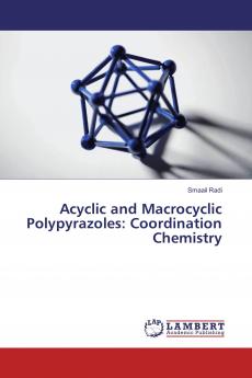 Acyclic and Macrocyclic Polypyrazoles: Coordination Chemistry