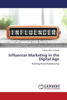 Influencer Marketing in the Digital Age