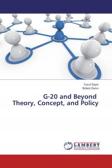 G-20 and Beyond Theory Concept and Policy