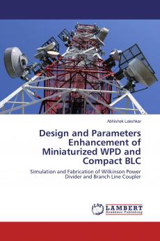 Design and Parameters Enhancement of Miniaturized WPD and Compact BLC