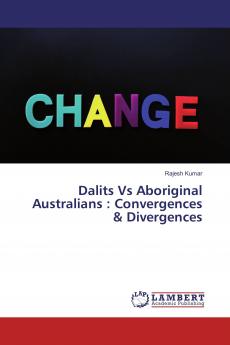 Dalits Vs Aboriginal Australians : Convergences & Divergences