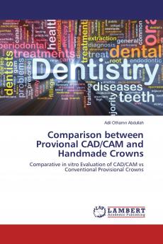 Comparison between Provional CAD/CAM and Handmade Crowns