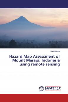 Hazard Map Assessment of Mount Merapi Indonesia using remote sensing