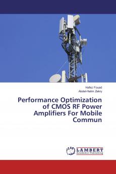 Performance Optimization of CMOS RF Power Amplifiers For Mobile Commun