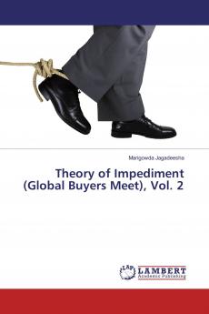 Theory of Impediment (Global Buyers Meet) Vol. 2