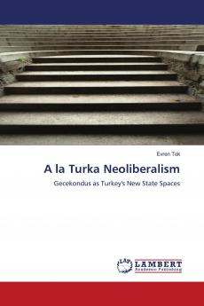 A la Turka Neoliberalism