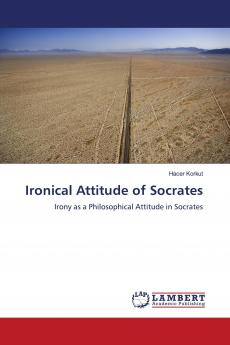 Ironical Attitude of Socrates