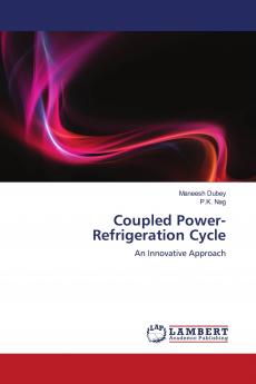 Coupled Power-Refrigeration Cycle - An Innovative Approach