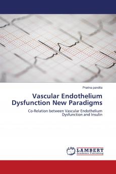 Vascular Endothelium Dysfunction New Paradigms
