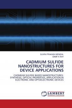 Cadmium Sulfide Nanostructures for Device Applications