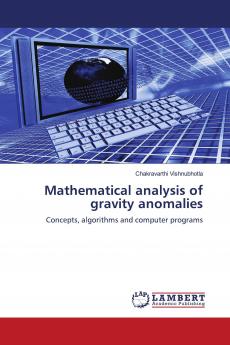 Mathematical Analysis of Gravity Anomalies