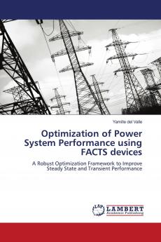 Optimization of Power System Performance Using Facts Devices