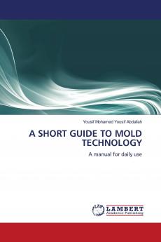 A Short Guide to Mold Technology