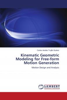 Kinematic Geometric Modeling for Free-Form Motion Generation