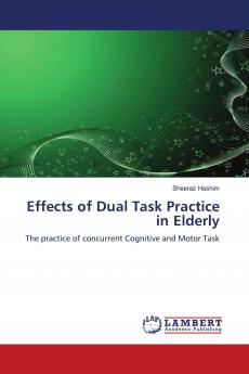 Effects of Dual Task Practice in Elderly