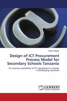 Design of Ict Procurement Process Model for Secondary Schools Tanzania