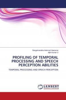Profiling of Temporal Processing and Speech Perception Abilities