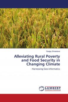 Alleviating Rural Poverty and Food Security in Changing Climate