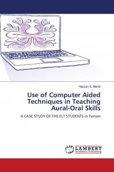 Use of Computer Aided Techniques in Teaching Aural-Oral Skills