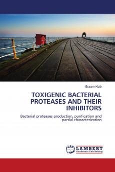 Toxigenic Bacterial Proteases and Their Inhibitors