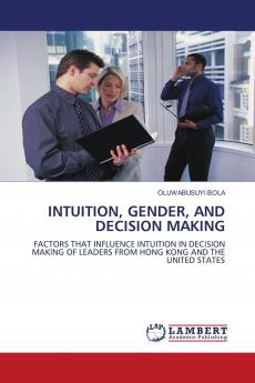 INTUITION GENDER AND DECISION MAKING