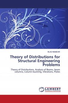 Theory of Distributions for Structural Engineering Problems