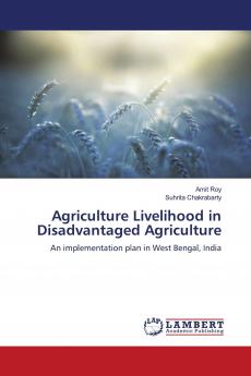 Agriculture Livelihood in Disadvantaged Agriculture