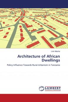 ARCHITECTURE OF AFRICAN DWELLINGS