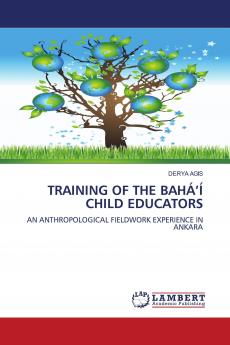 Training of the Baha'i Child Educators