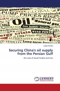 Securing China's oil supply from the Persian Gulf