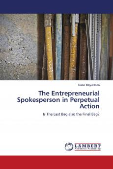 The Entrepreneurial Spokesperson in Perpetual Action