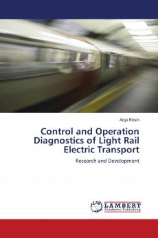 Control and Operation Diagnostics of Light Rail Electric Transport
