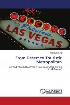 From Desert to Touristic Metropolitan