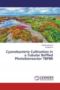 Cyanobacteria Cultivation in a Tubular Baffled Photobioreactor TBPBR
