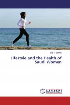 Lifestyle and the Health of Saudi Women