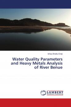Water Quality Parameters and Heavy Metals Analysis of River Benue