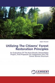 Utilizing The Citizens' Forest Restoration Principles