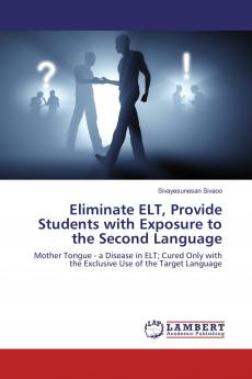 Eliminate ELT Provide Students with Exposure to the Second Language