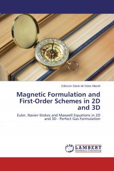 Magnetic Formulation and First-Order Schemes in 2D and 3D